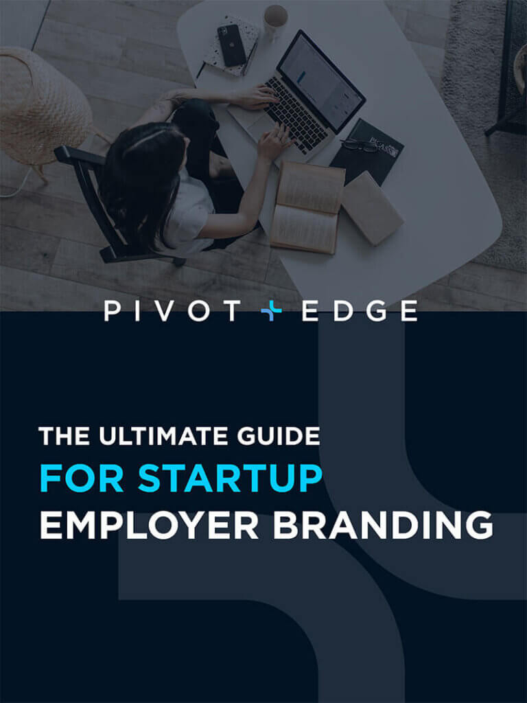 The Ultimate Guide For Startup Employer Branding